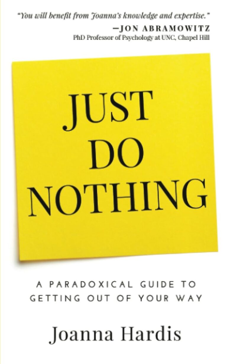 Just Do Nothing by Joanna Hardis