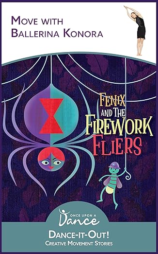 Part 13: Interview with Authors of “Fenix and the Firework Fliers: A Dance-It-Out Creative Movement Story”