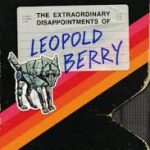 Sunderworld, Vol. I: The Extraordinary Disappointments of Leopold Berry (Sunderworld, 1)