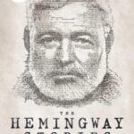 The Hemingway Stories: As featured in the film by Ken Burns and Lynn Novick on PBS