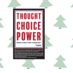 Thought Choice Power: Charting the Course of Liberty in Modern Society by Plebeius